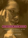 To Save Her Life